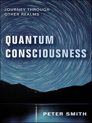cover image of Quantum Consciousness